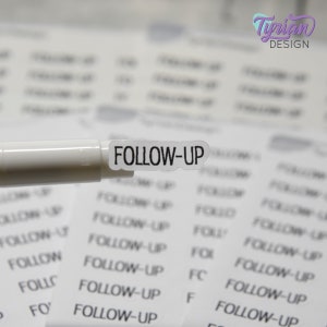 Follow-Up Sticker |  Word Sticker | 27 Stickers | .92&quot; x .3&quot; Each | 3.5 x 4.5&quot; Sheet | Emm Font | White or Clear