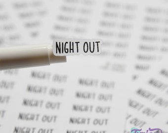 Night Out Sticker | Date Night Sticker | 24 Stickers | .9" x .34" Each | 3.5 x 4.5" Sheet | Charley Font | White or Clear | Going out