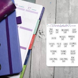 May include: A white sheet of paper with black text listing various holidays and their dates. The holidays include New Year's Day, MLK Day, Presidents' Day, Good Friday, Easter, Mother's Day, Memorial Day, Father's Day, 4th of July, Labor Day, Columbus Day, Veterans Day, Thanksgiving, Black Friday, Christmas Eve, Christmas Day, and New Year's Eve.