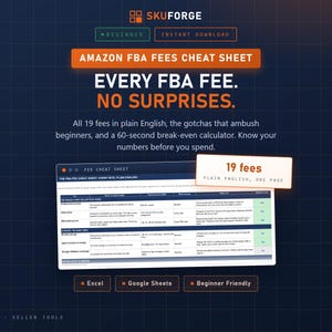 May include: A digital Amazon FBA fees cheat sheet document with a dark blue grid background. The text reads SKUFORGE, BEGINNER, INSTANT DOWNLOAD, AMAZON FBA FEES CHEAT SHEET, EVERY FBA FEE. NO SURPRISES., 19 fees PLAIN ENGLISH, ONE PAGE, and Excel, Google Sheets.
