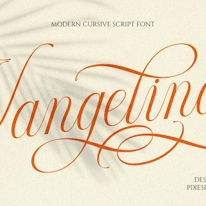 Puede incluir: El texto Vangelina está escrito en una fuente cursiva fluida de color naranja brillante. Sobre el texto, las palabras MODERN CURSIVE SCRIPT FONT aparecen en una tipografía más pequeña y sencilla. Debajo, el texto DESIGNED BY PIXESIA STUDIO es visible.