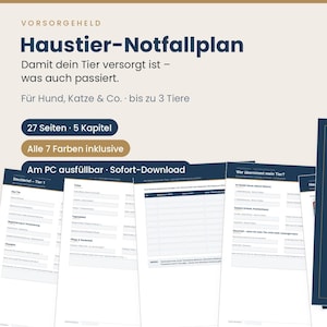 Peut inclure: Un document numérique de plan d'urgence pour animaux intitulé Haustier-Notfallplan, comprenant 27 pages et 5 chapitres. La mise en page inclut des formulaires remplissables pour les profils d'animaux, les soins et contacts, en bleu foncé et blanc.