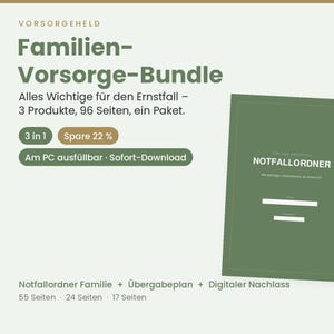 May include: A digital family emergency planning bundle featuring three green document covers labeled Notfallordner, Übergabeplan, and Nachlass. The text includes Vorsorgeheld, Familien-Vorsorge-Bundle, 3 in 1, Spare 22%, Am PC ausfüllbar, and Sofort-Download.