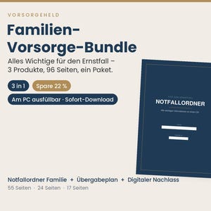 Puede incluir: Un paquete digital titulado Familien-Vorsorge-Bundle que incluye tres documentos de color azul oscuro etiquetados como Notfallordner, Übergabeplan y Digitaler Nachlass. El conjunto tiene 96 páginas, es rellenable en PC y está disponible para descarga inmediata.