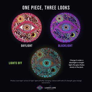 Cosmic Eye in daylight and under UV blacklight, and glowing in the dark after charging