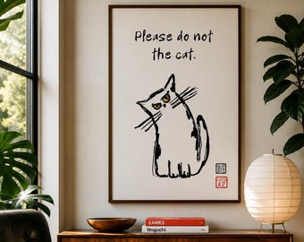Please Do Not The Cat Print | Funny Cat Wall Art | Quirky Cat Lover Gift | Minimalist Cat Decor | Printable Cat Poster | Digital Download