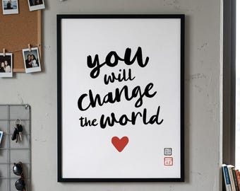 Affiche typographique inspirante | Tu changeras le monde - Décoration murale (Téléchargement numérique)