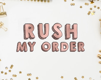 Rush Order - Ship Order within 1-2 days (includes weekends)