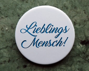 Kühlschrankmagnet, Magnet Pinback Button, Lieblingsmensch 1,5 Inch Badge, fun, whimsical, blue, red