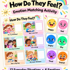 May include: An emotion matching activity set featuring a worksheet titled How Do They Feel? with six illustrated scenarios including a birthday, a boo-boo, school, low energy, a bug, and a fallen tower, plus six emotion cards labeled Happy, Sad, Angry, Shy, Tired, and Scared.