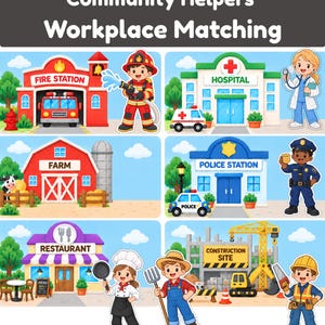 May include: A Community Helpers Workplace Matching educational activity sheet featuring cartoon illustrations of a fire station, hospital, farm, police station, restaurant, and construction site with corresponding workers including a firefighter, doctor, police officer, chef, farmer, and construction worker.