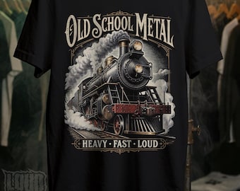 Old School Metal Steam Locomotive Tee | Heavy Fast Loud Vintage Train T-Shirt (Unisex)