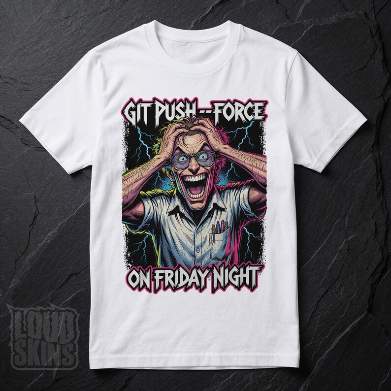 Git Push --Force, Mad Programmer Tee | Retro Horror Developer T-Shirt (Unisex) White