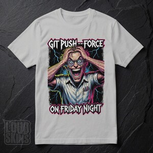 Git Push --Force, Mad Programmer Tee | Retro Horror Developer T-Shirt (Unisex) Ice Grey