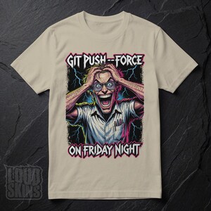 Git Push --Force, Mad Programmer Tee | Retro Horror Developer T-Shirt (Unisex) Sand