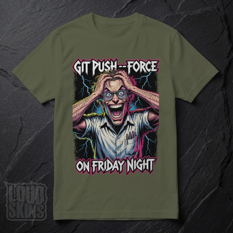 Git Push --Force, Mad Programmer Tee | Retro Horror Developer T-Shirt (Unisex) Military Green