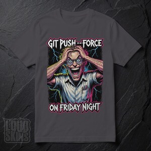 Git Push --Force, Mad Programmer Tee | Retro Horror Developer T-Shirt (Unisex) Charcoal