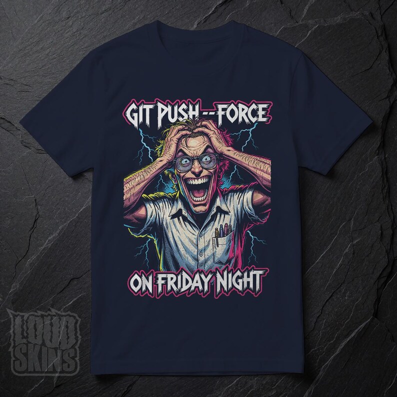 Git Push --Force, Mad Programmer Tee | Retro Horror Developer T-Shirt (Unisex) Navy