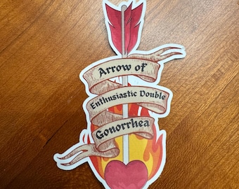 Sticker • Arrow of Enthusiastic Double Gonorrhea  • Dungeon Crawler Carl DCC LitRPG Vinyl