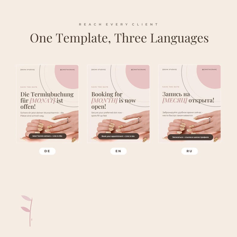 The same nail studio Instagram post design shown three times side by side, once in German, once in English and once in Russian, under the heading One Template, Three Languages. The layout, colours and typography stay identical across all three versions, illustrating that every template in the bundle is delivered in all three languages rather than one chosen language.