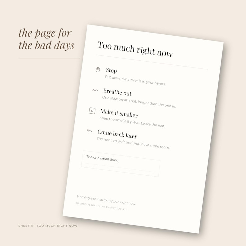 Close-up of the too much right now sheet with four steps, stop, breathe out, make it smaller and come back later, and a box for the one small thing. Overlay text reads the page for the bad days, sheet 11 of 12.