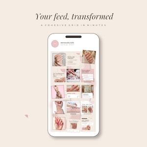 Phone mockup showing an Instagram profile grid filled with nail studio post templates in a calm beige, cream and dusty rose palette, demonstrating how a nail technician's feed looks once the templates are in use. The caption reads Your feed, transformed. The photographs shown inside the templates are examples only and are not included in the download.