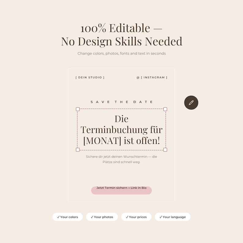 Demonstration of how editable the nail studio Instagram templates are, headed one hundred percent editable, no design skills needed. Arrows and callouts point to the parts that can be changed: headline and body text, colour palette, and photo frames where a nail technician drags in her own images. Everything is built with free Canva elements and fonts, so no Canva Pro subscription is required.