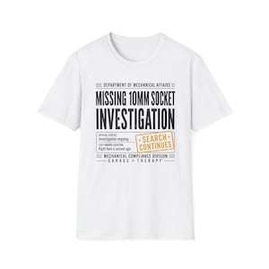 Missing 10MM Socket Investigation Mechanic T-Shirt, Tool Humor Tee
