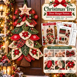 Könnte beinhalten: Ein PDF-Schnittmuster für einen Weihnachtsbaum-Türhänger als gestepptes 3D-Wandbehang-Projekt aus Stoff. Das Design umfasst einen Stern als Spitze, geschichtete Blätter in Rot, Grün und Creme sowie florale Poinsettia-Applikationen.
