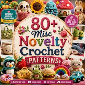 Puede incluir: Una portada de libro titulada 80+ Misc Novelty Crochet Patterns que presenta un gran bastidor de bordado central rodeado de varios artículos de ganchillo coloridos, incluyendo un pingüino, fresa, rana, hamburguesa, arcoíris, gato, tiburón y una casa de hongo.