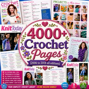 Puede incluir: Una colección digital de más de 4000 páginas de ganchillo de 2006 a 2014, con varias portadas de revistas como Crochet Today y Knit Today, que muestran patrones, proyectos y contenido instructivo para entusiastas del tejido en un paquete.