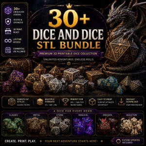 May include: A digital promotional graphic for a 30+ Dice and Dice STL Bundle, featuring a large dragon statue holding a multi-faceted die. The image displays various dice sets in classic, metal, stone, magical, dragon, and skeleton styles.