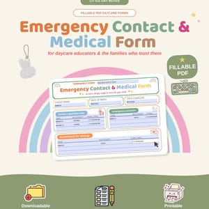 May include: A digital Emergency Contact & Medical Form for daycare, featuring a pastel rainbow background. The fillable PDF includes sections for child details, parent information, emergency contacts, and authorized pickup, with icons for a keyboard and bunny.