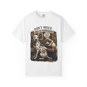 Don't Move Tattoo Artist Grumpy Cat with Dalmatian T-Shirt | Vintage Pet Portrait