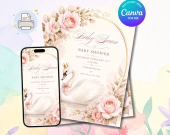 May include: A digital baby shower invitation template featuring a white swan wearing a gold crown and pink bow, surrounded by soft pink roses and gold arch accents. The text reads Baby Swan, Baby Shower, Saturday February 14th, 3:30 PM.