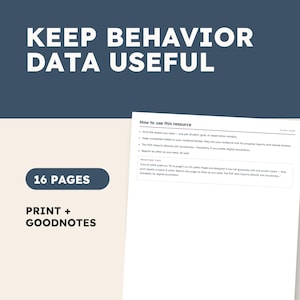 May include: A digital resource document titled KEEP BEHAVIOR DATA USEFUL with a section labeled How to use this resource. It includes 16 pages, is compatible with Goodnotes, and provides printing tips for US Letter size paper in a grayscale format.