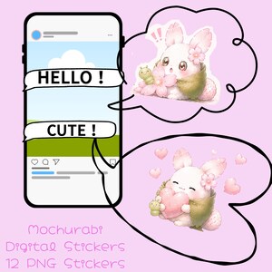 May include: A digital graphic featuring a smartphone interface with speech bubbles containing the text HELLO! and CUTE!. Two thought bubbles display illustrations of a white rabbit character with pink flowers and hearts. Text reads Mochurabi Digital Stickers 12 PNG Stickers.