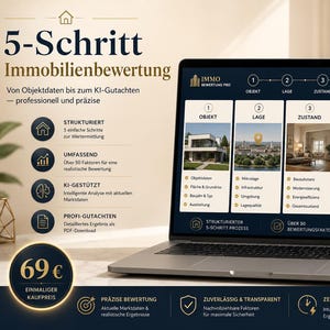 May include: A laptop displaying a 5-step real estate valuation process titled 5-Schritt Immobilienbewertung. The screen shows five categories: Objekt, Lage, Zustand, Markt, and KI-Gutachten, with icons and text detailing a professional property analysis.