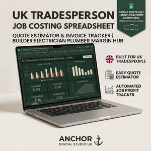 May include: A silver laptop displaying a dark green UK Tradesperson Job Costing Spreadsheet with bar charts, financial data, and profit margins. Text includes "UK Tradesperson Job Costing Spreadsheet," "Quote Estimator & Invoice Tracker," and "Anchor Digital Studio UK."
