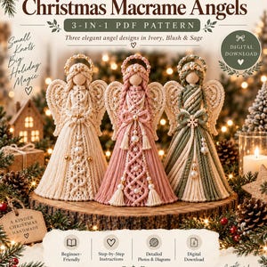 May include: A 3-in-1 PDF pattern for Christmas macrame angels featuring three figures in ivory, blush, and sage. Each angel has a wooden bead head, a halo, and intricate knotted cord dresses with pearl accents. The text reads Christmas Macrame Angels.