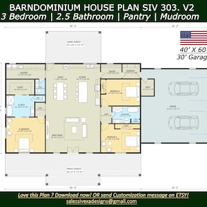 May include: A floor plan for a Barndominium House Plan SIV 303. V2 featuring 3 bedrooms, 2.5 bathrooms, a pantry, and a mudroom. The layout includes a 40' x 60' footprint with a 30' garage, a front porch, a rear porch, and a US flag graphic.