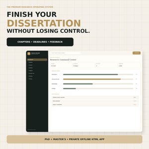 May include: A digital dashboard interface titled Research Command Center for a dissertation operating system. The screen displays progress bars for chapters, deadlines, and feedback. Text includes THE PREMIUM RESEARCH OPERATING SYSTEM, FINISH YOUR DISSERTATION WITHOUT LOSING CONTROL, CHAPTERS, DEADLINES, FEEDBACK, and PHD + MASTER'S, PRIVATE OFFLINE HTML APP.