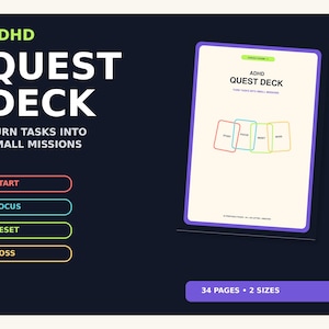 May include: A digital product titled ADHD QUEST DECK with the subtitle TURN TASKS INTO SMALL MISSIONS. It features a card deck graphic with labels START, FOCUS, RESET, and BOSS, plus a purple button indicating 34 PAGES and 2 SIZES.