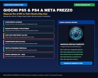 Può includere: Una guida digitale in PDF intitolata GIOCHI PS5 & PS4 A META PREZZO che include un manuale di 12 pagine per la configurazione della console, gift card e condivisione giochi. L'interfaccia blu scuro presenta un logo circolare e vari elenchi.