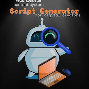 Può includere: Un grafico digitale che mostra un robot azzurro che tiene una lente d'ingrandimento blu, posizionato sopra un computer portatile arancione e un mouse blu. Il testo recita 43 DAYS content system Script Generator for digital creators e Turn Any Idea Into a Ready-to-Record Script.