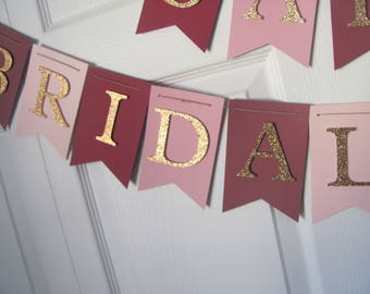 Bridal Banner, Bridal Shower Banner Wedding Banner, Burgundy and gold banner,  Bridal Shower Decorations