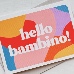 Hello Bambino New Baby Card, Welcome to the World Card, New Born, Baby Girl Card, Baby Boy Card, Baby Shower Card, Colourful Design UK image 2