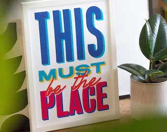 This Must Be The Place Typographic Signwriting Style Retro Sign Poster Print, Typography Wall Art