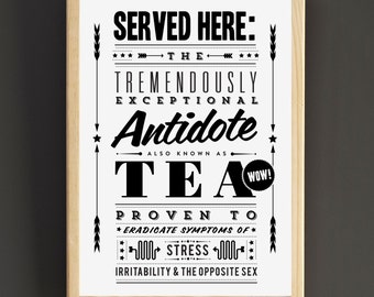 Tea Antidote - Notice Fine Art Print - Retro Poster - Polite Notice - Vintage Advert- Monochrome - Father's Day UK