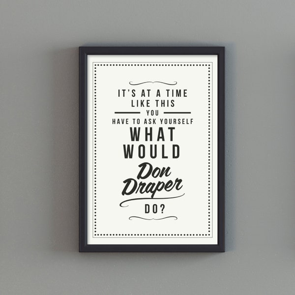 Mad Men Poster Art Print "What Would Don Draper Do?" Retro Inspirational Typography Quote UK